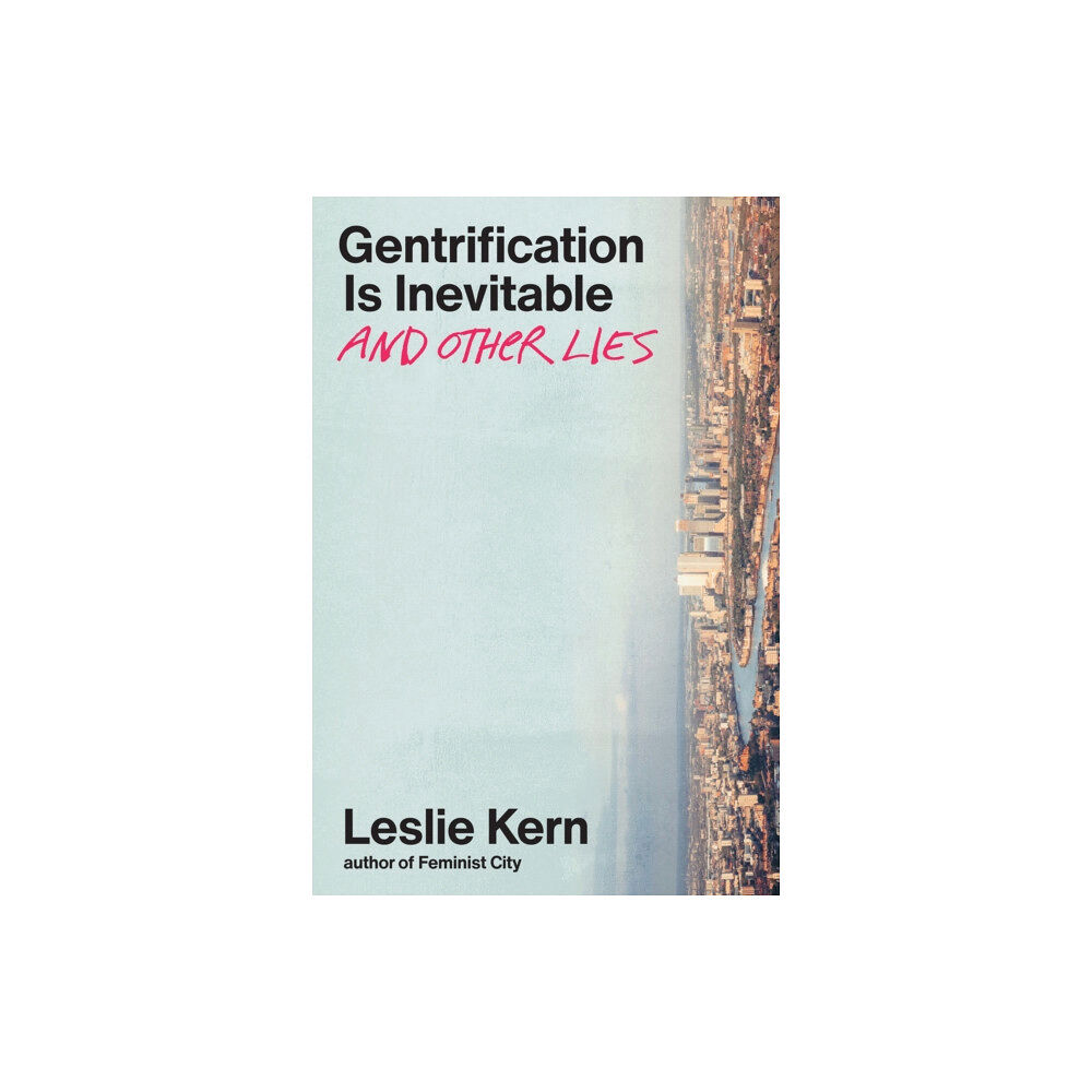 Verso Books Gentrification Is Inevitable and Other Lies (inbunden, eng)