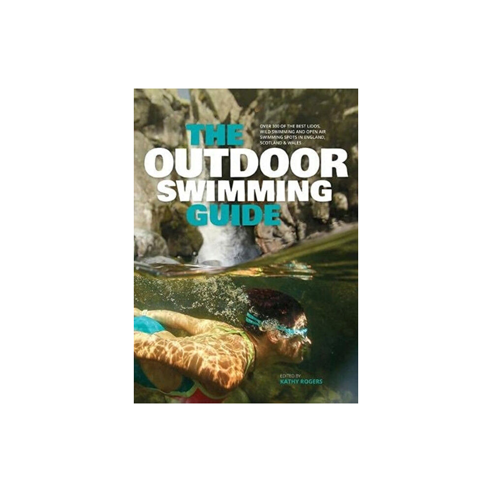 Vertebrate Publishing Ltd The Outdoor Swimming Guide (häftad, eng)