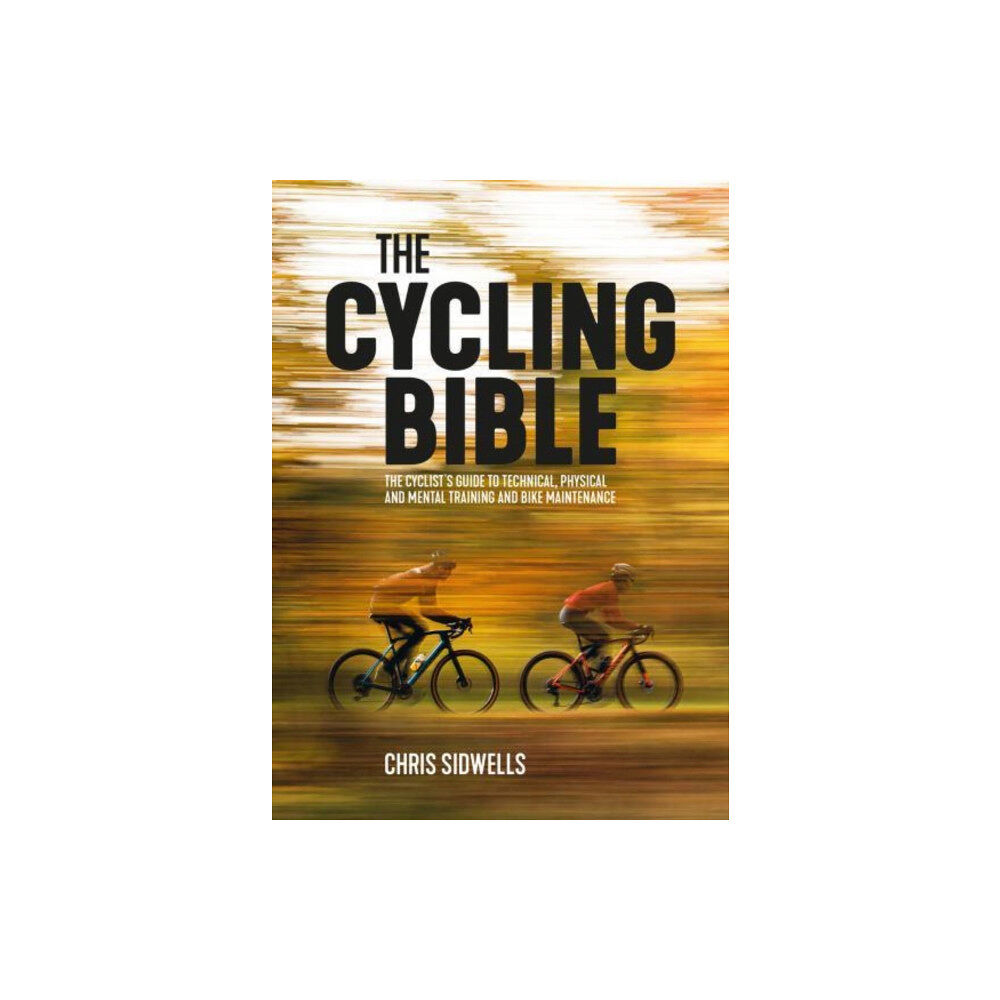 Vertebrate Publishing Ltd The Cycling Bible (häftad, eng)