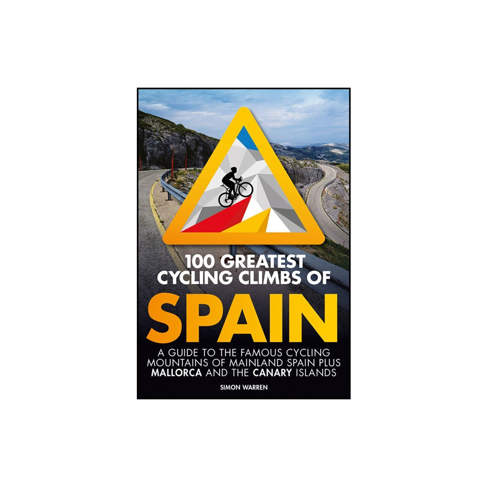 Vertebrate Publishing Ltd 100 Greatest Cycling Climbs of Spain (häftad, eng)