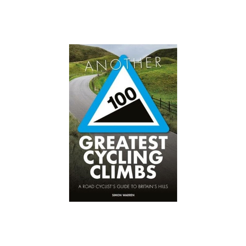 Vertebrate Publishing Ltd Another 100 Greatest Cycling Climbs (häftad, eng)