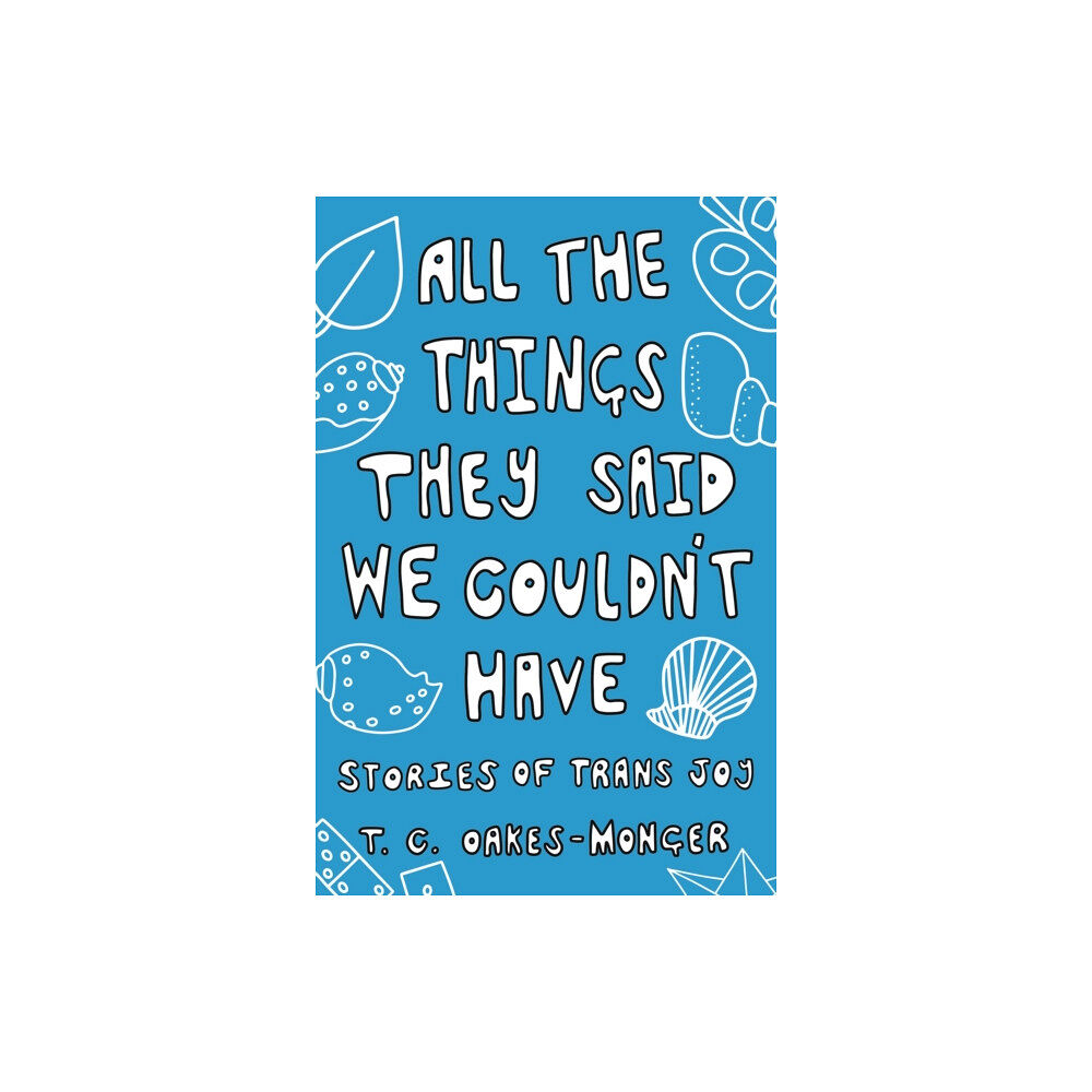 Jessica kingsley publishers All the Things They Said We Couldn't Have (häftad, eng)