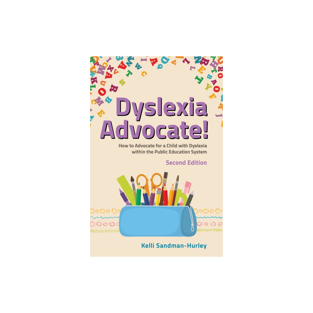 Jessica kingsley publishers Dyslexia Advocate! Second Edition (häftad, eng)