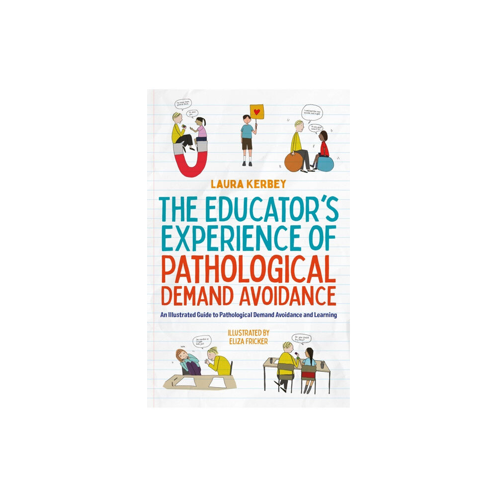 Jessica kingsley publishers The Educator’s Experience of Pathological Demand Avoidance (häftad, eng)