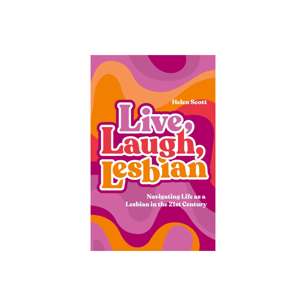 Jessica kingsley publishers Live, Laugh, Lesbian (häftad, eng)