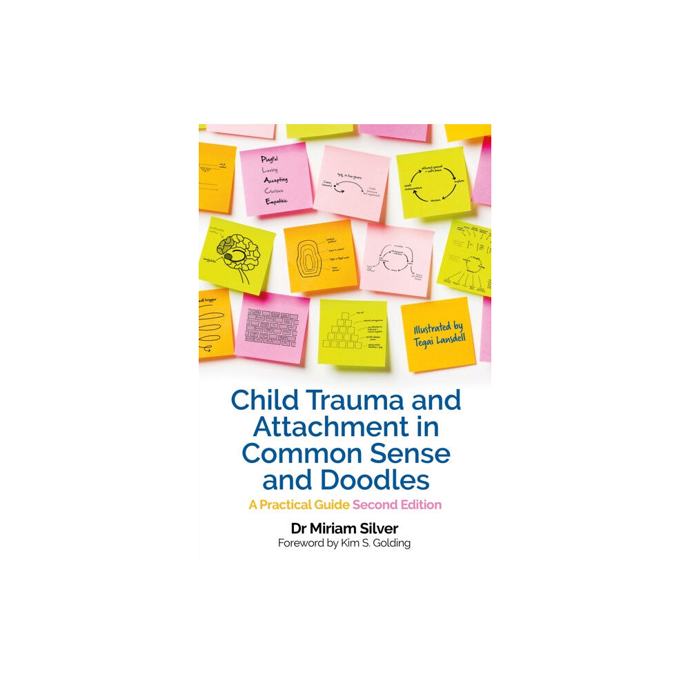 Jessica kingsley publishers Child Trauma and Attachment in Common Sense and Doodles – Second Edition (häftad, eng)