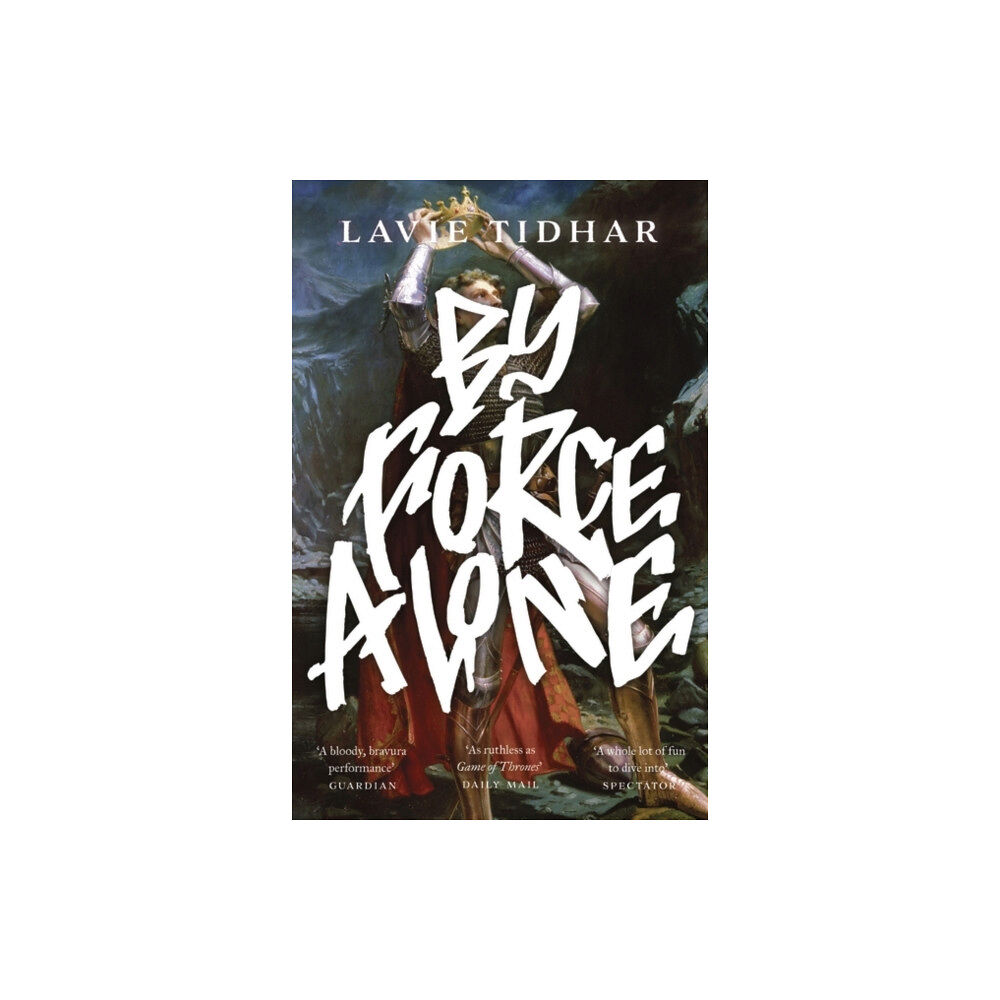 Bloomsbury Publishing PLC By Force Alone (häftad, eng)
