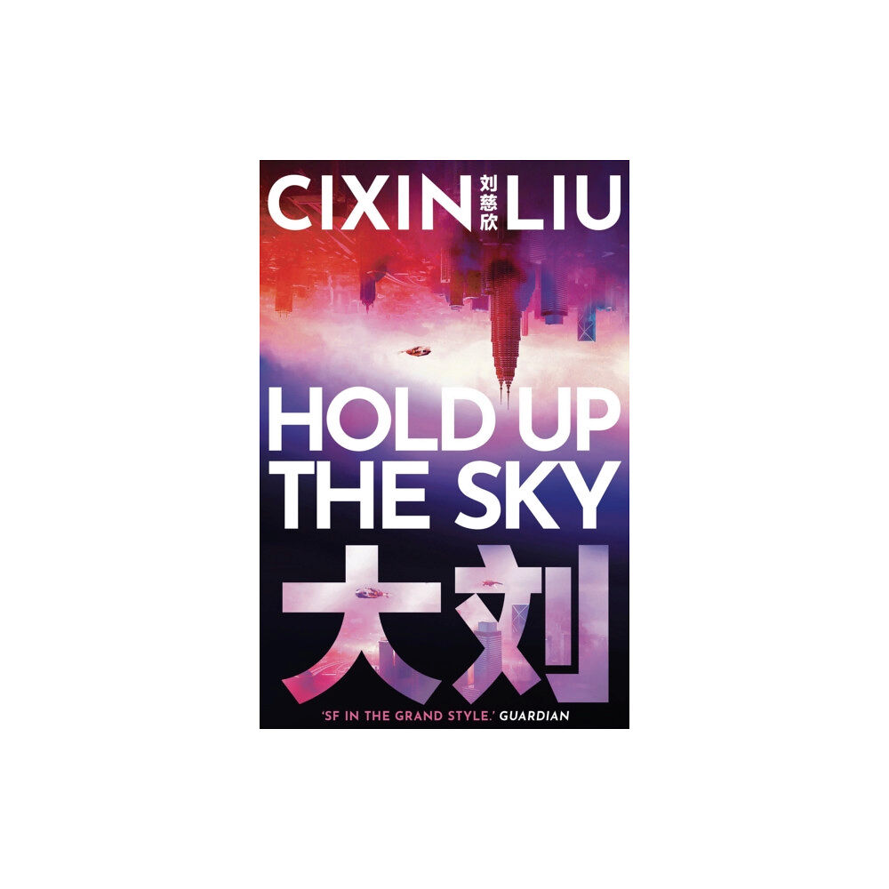 Bloomsbury Publishing PLC Hold Up the Sky (häftad, eng)