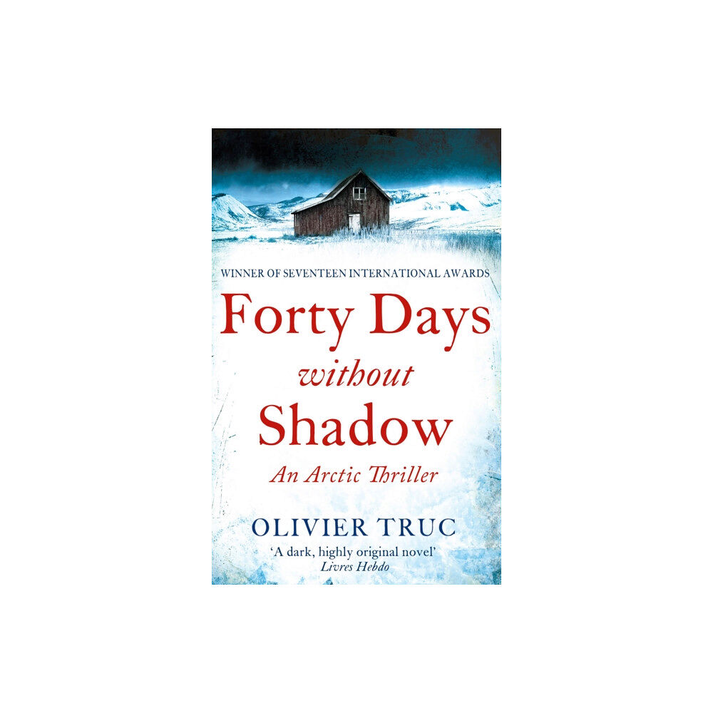 Little, Brown Book Group Forty Days Without Shadow (häftad, eng)