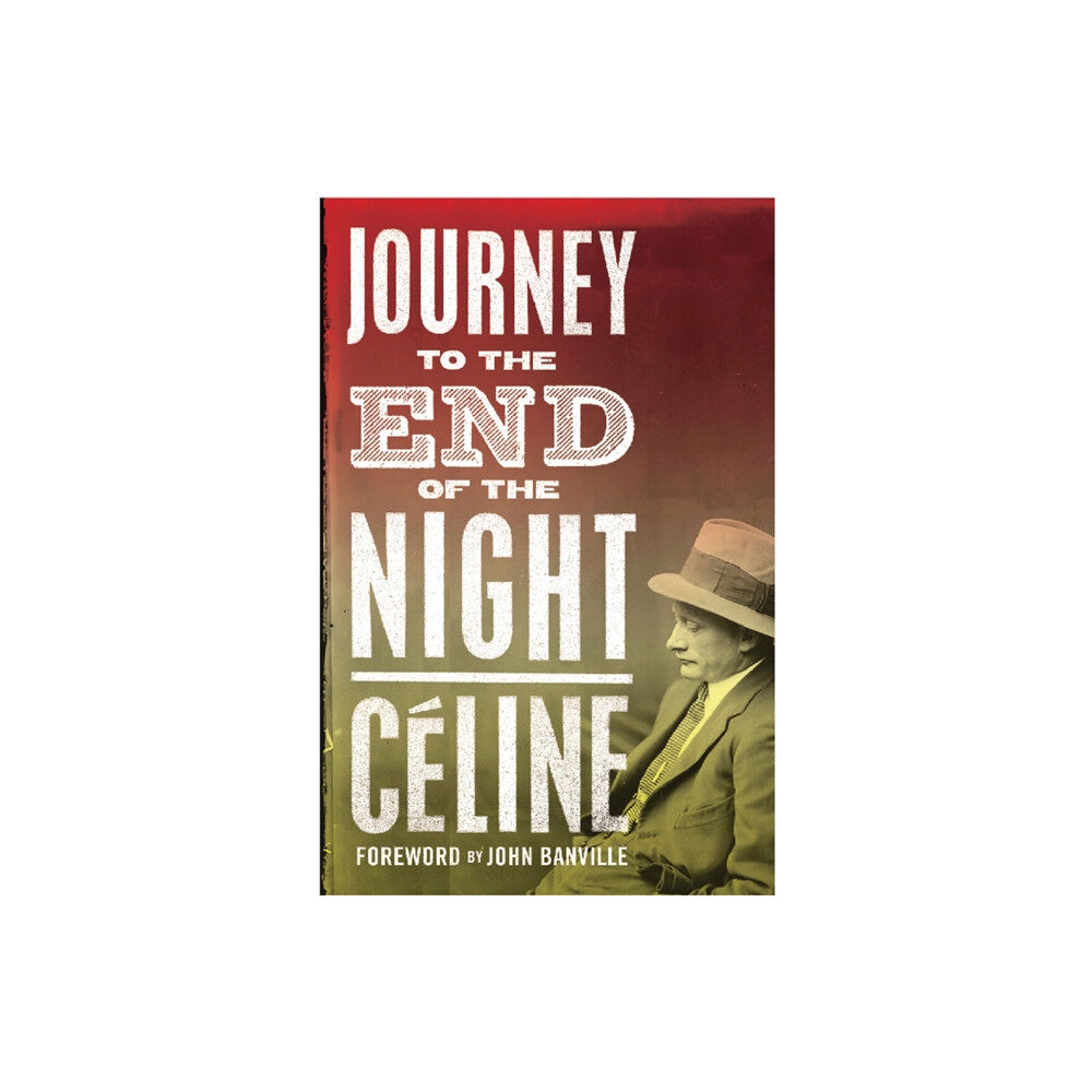 Alma Books Ltd Journey to the End of the Night (häftad, eng)