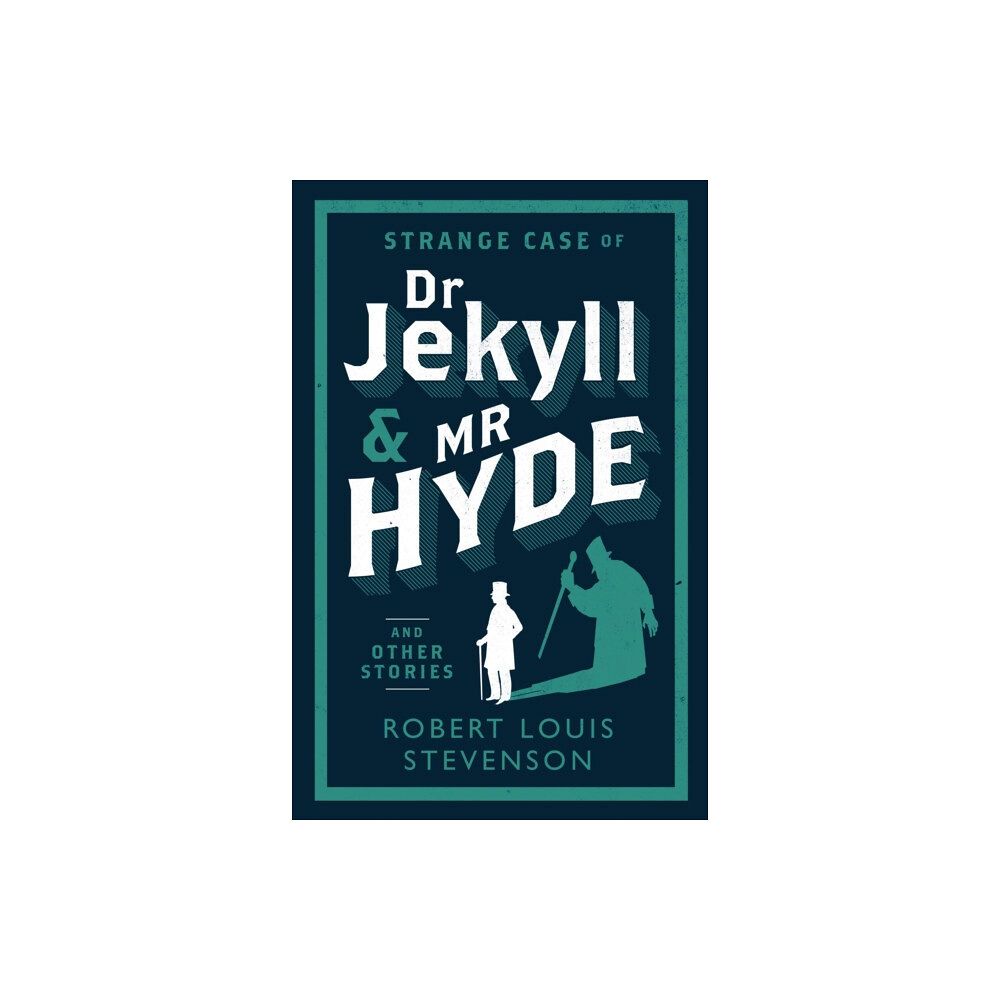 Alma Books Ltd Strange Case of Dr Jekyll and Mr Hyde and Other Stories (häftad, eng)