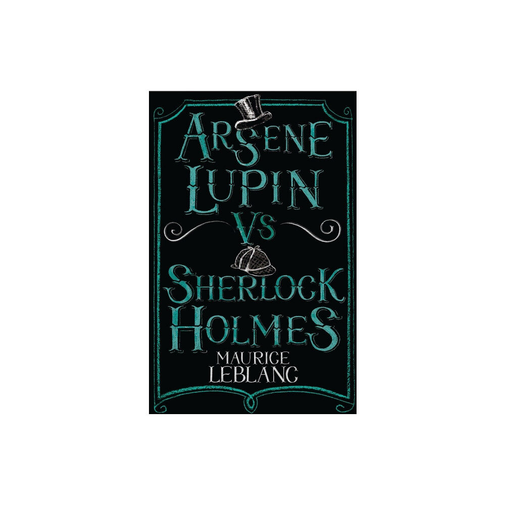 Alma Books Ltd Arsene Lupin vs Sherlock Holmes (häftad, eng)