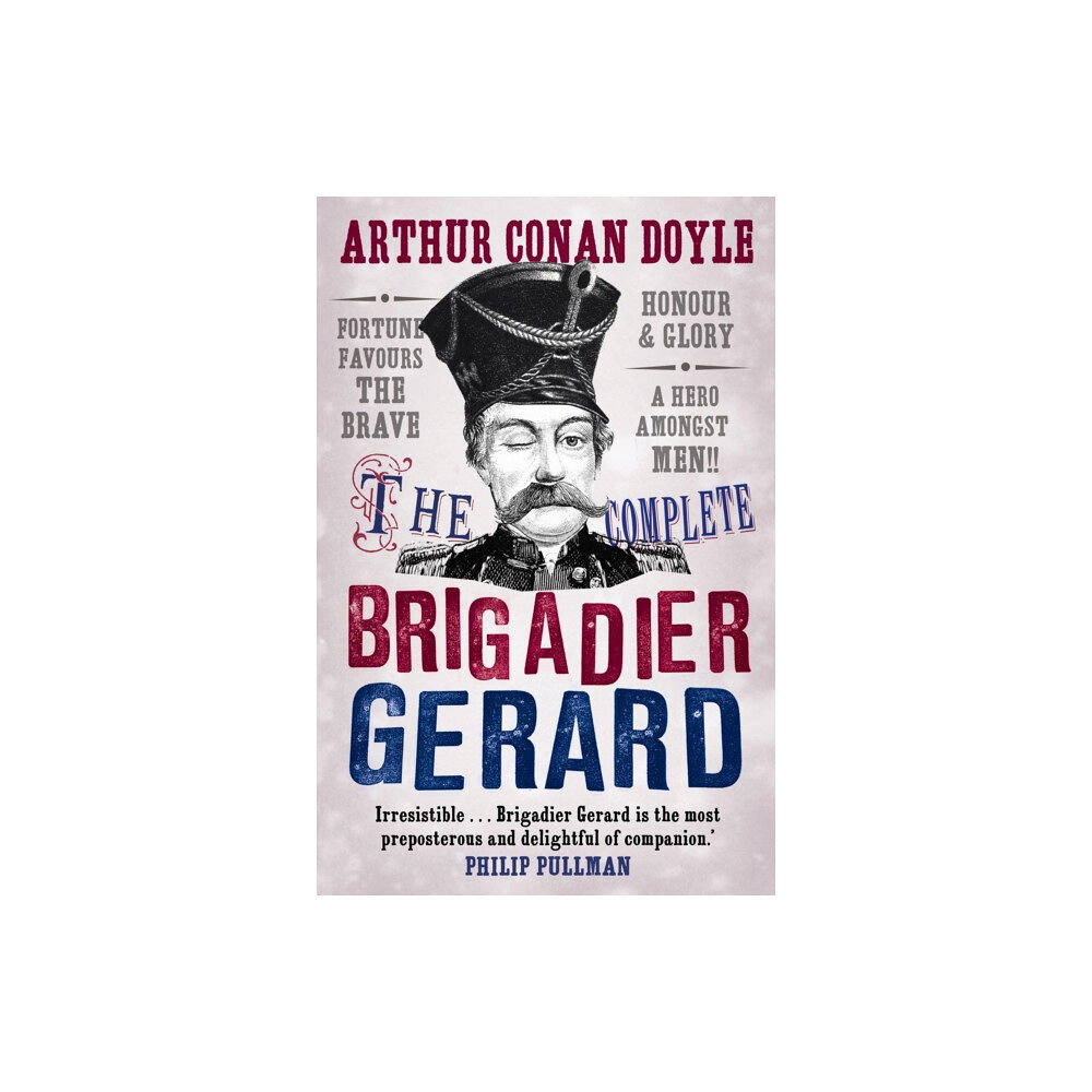 Canongate Books The Complete Brigadier Gerard Stories (häftad, eng)