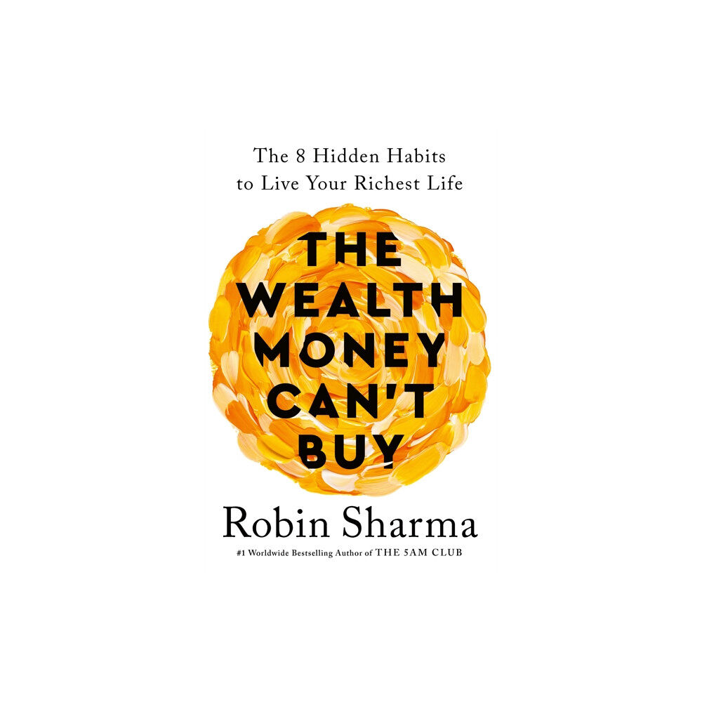 Ebury Publishing The Wealth Money Can't Buy (häftad, eng)