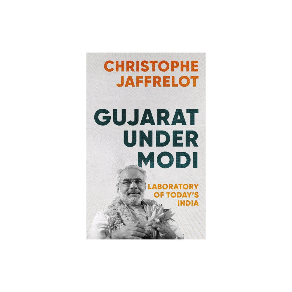 C hurst & co publishers ltd Gujarat Under Modi (häftad, eng)