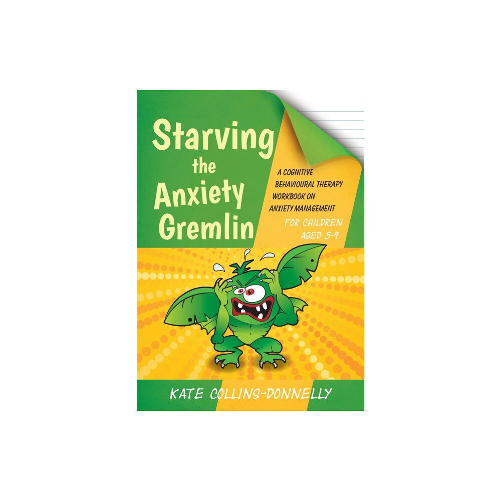 Jessica kingsley publishers Starving the Anxiety Gremlin for Children Aged 5-9 (häftad, eng)