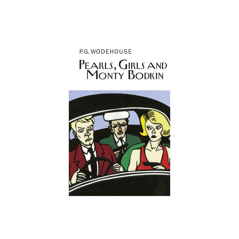 Everyman Pearls, Girls and Monty Bodkin (inbunden, eng)