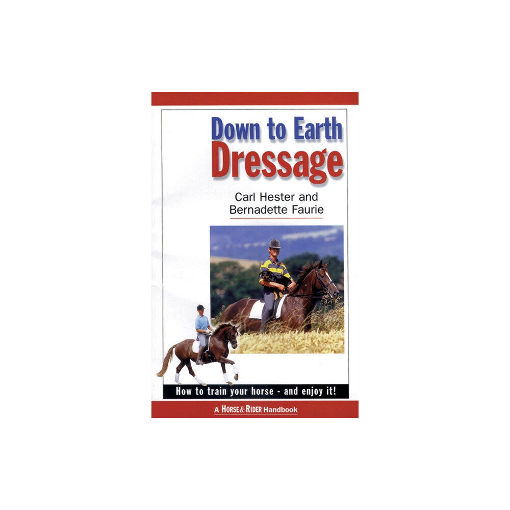 Quiller Publishing Ltd Down to Earth Dressage (häftad, eng)