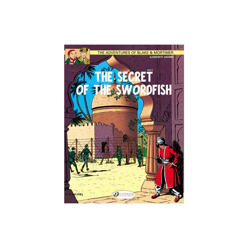 Cinebook Ltd Blake & Mortimer 16 - The Secret of the Swordfish Pt 2 (häftad, eng)