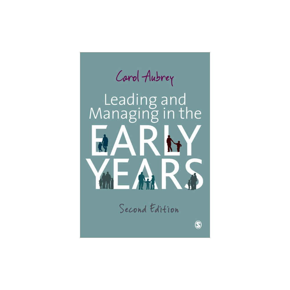 Sage Publications Ltd Leading and Managing in the Early Years (häftad, eng)