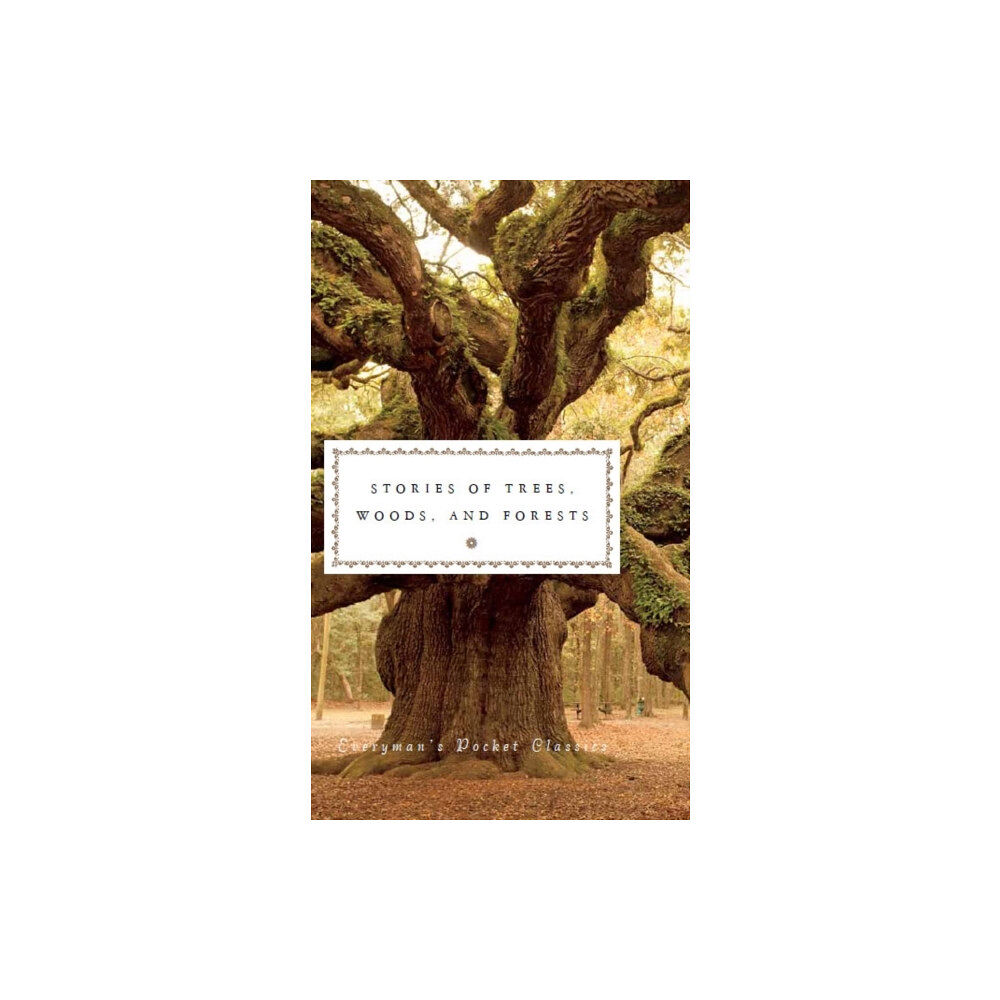 Everyman Stories of Trees, Woods, and Forests (inbunden, eng)