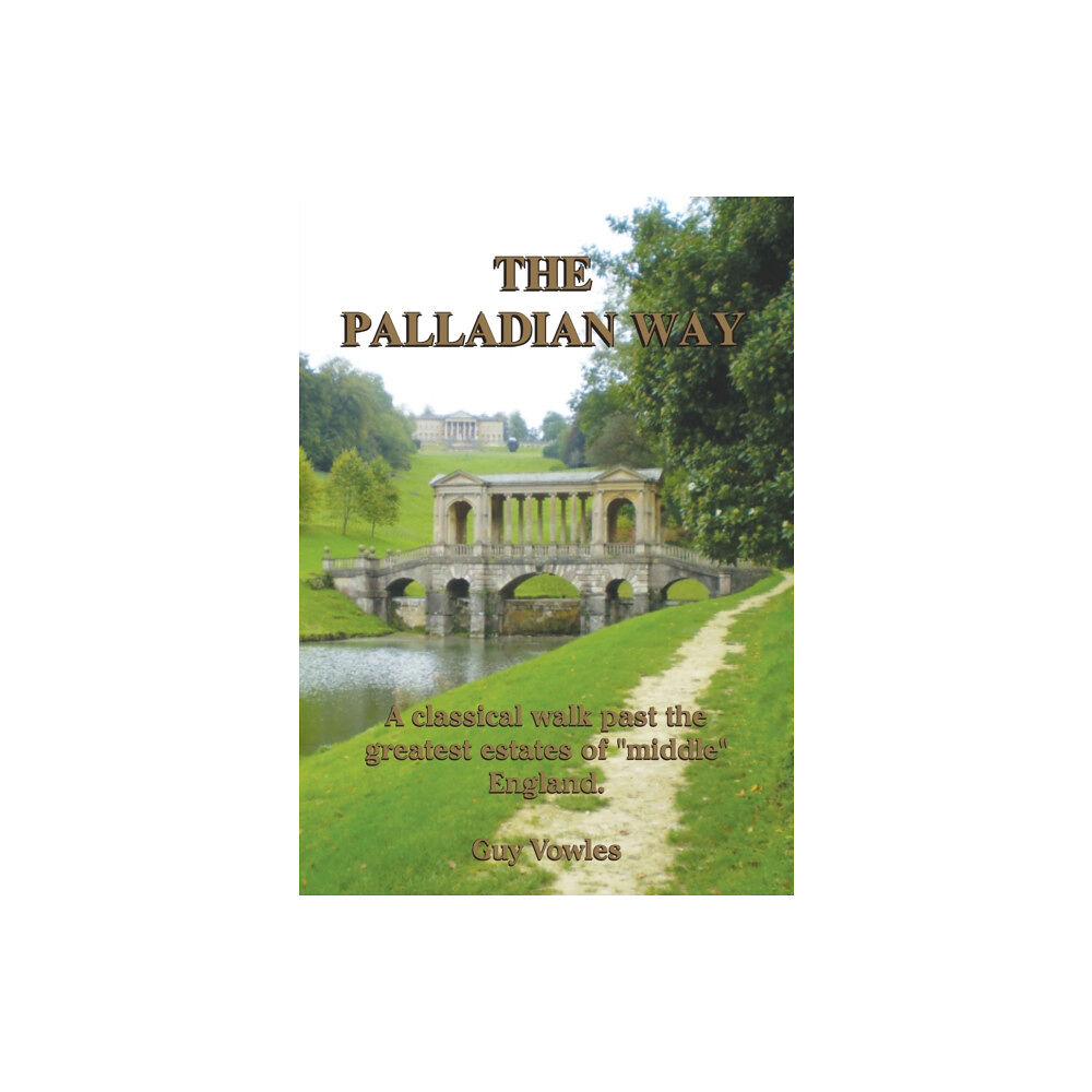 Reardon Publishing The Palladian Way (häftad, eng)