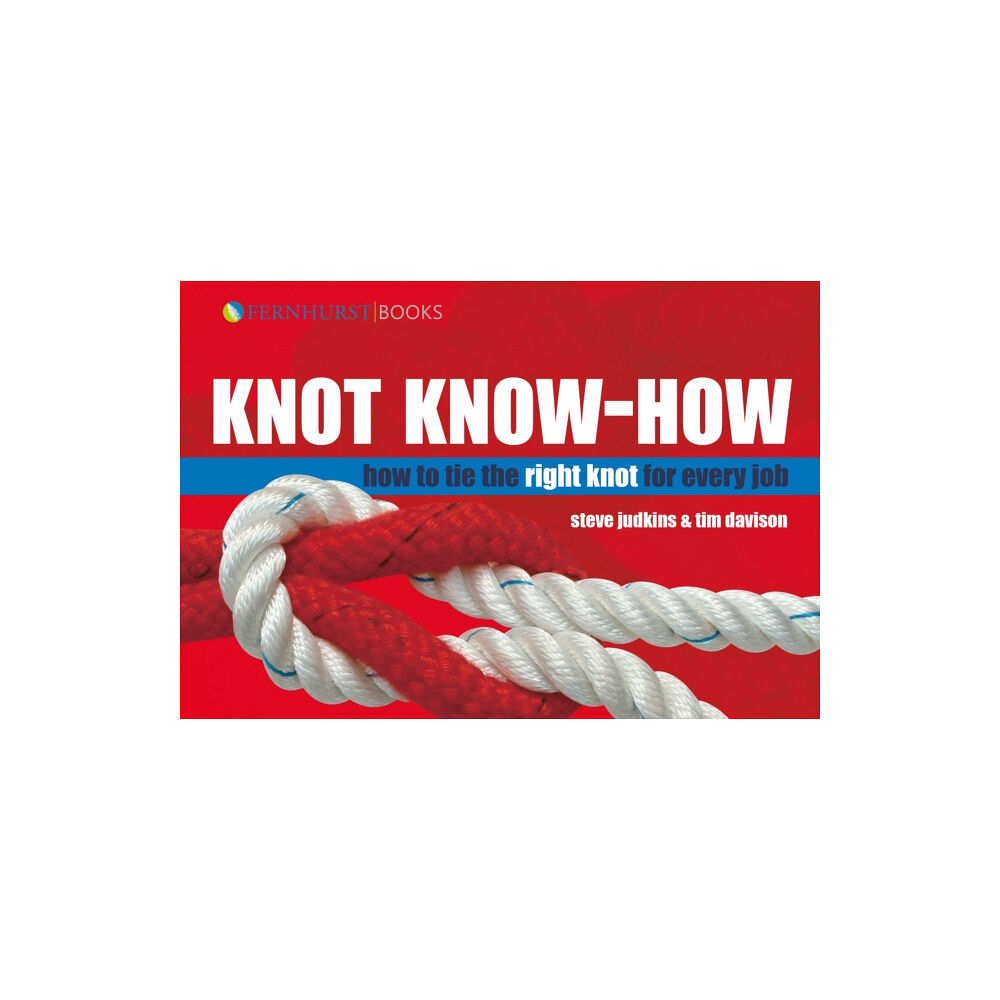 Fernhurst Books Limited Knot Know-How (inbunden, eng)