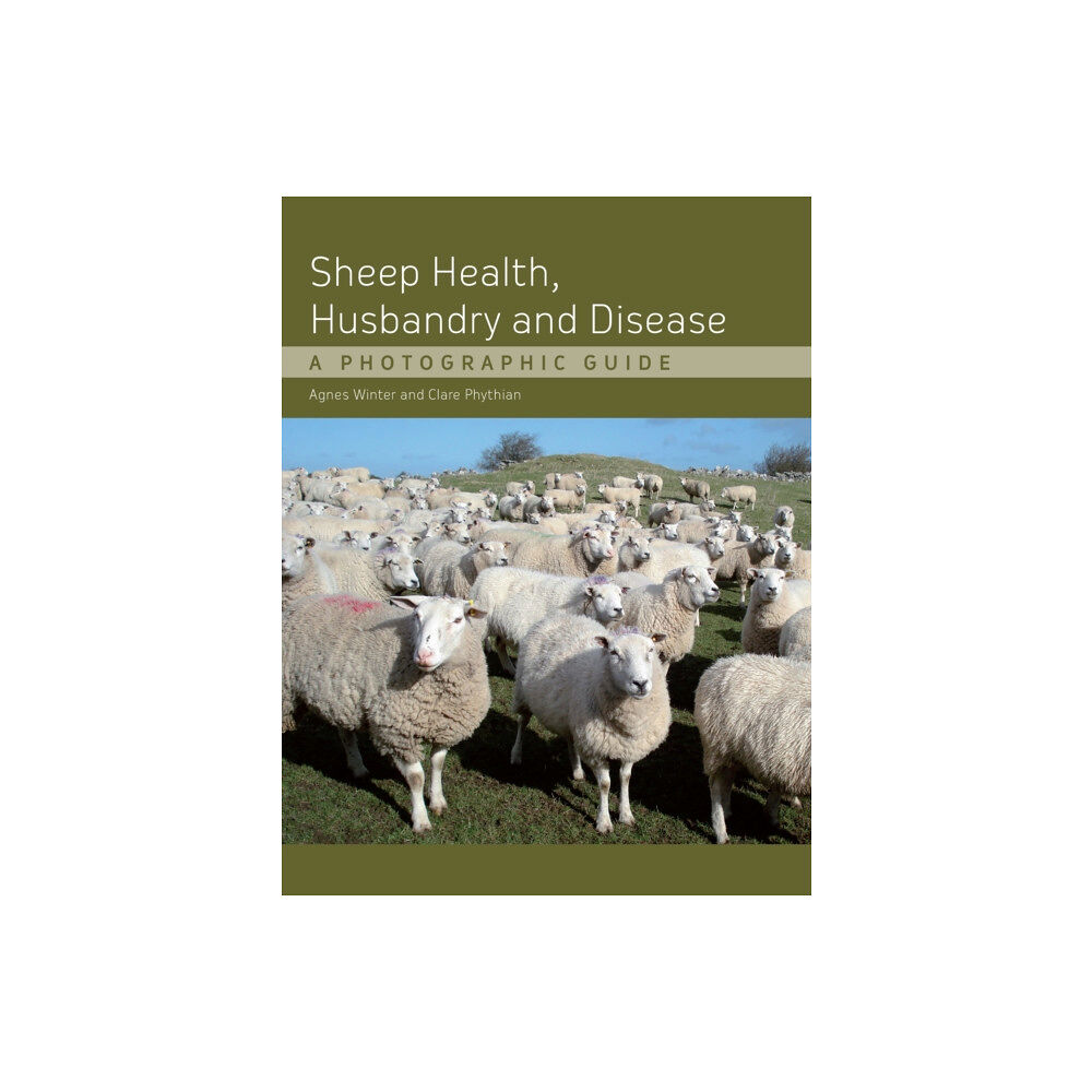 The Crowood Press Ltd Sheep Health, Husbandry and Disease (inbunden, eng)