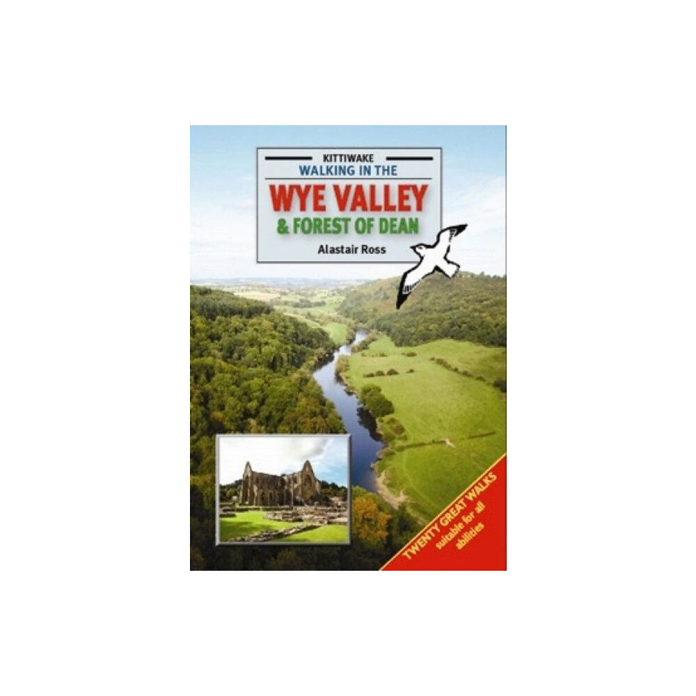 Kittiwake Press Walking in the Wye Valley and Forest of Dean (häftad, eng)