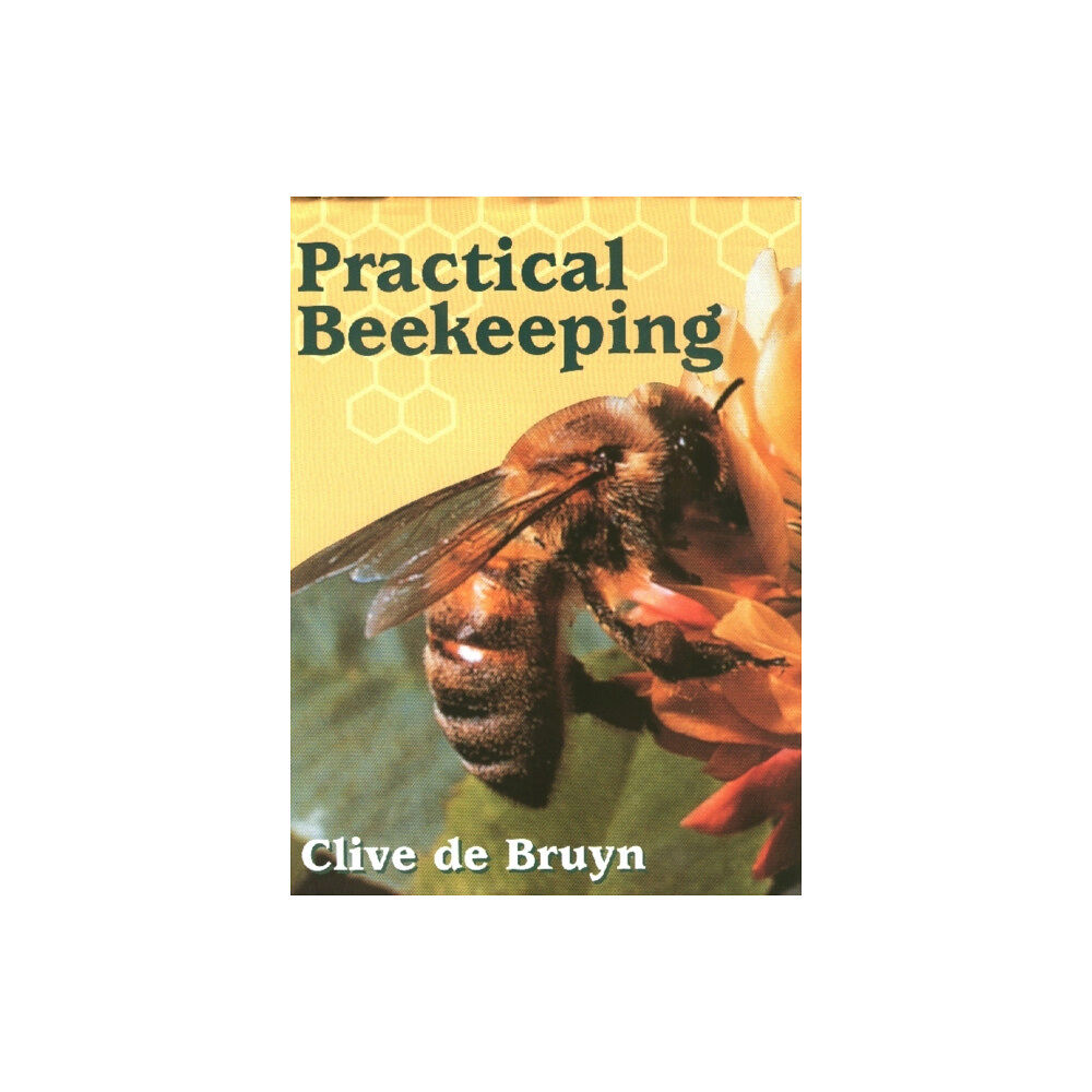 The Crowood Press Ltd Practical Beekeeping (inbunden, eng)