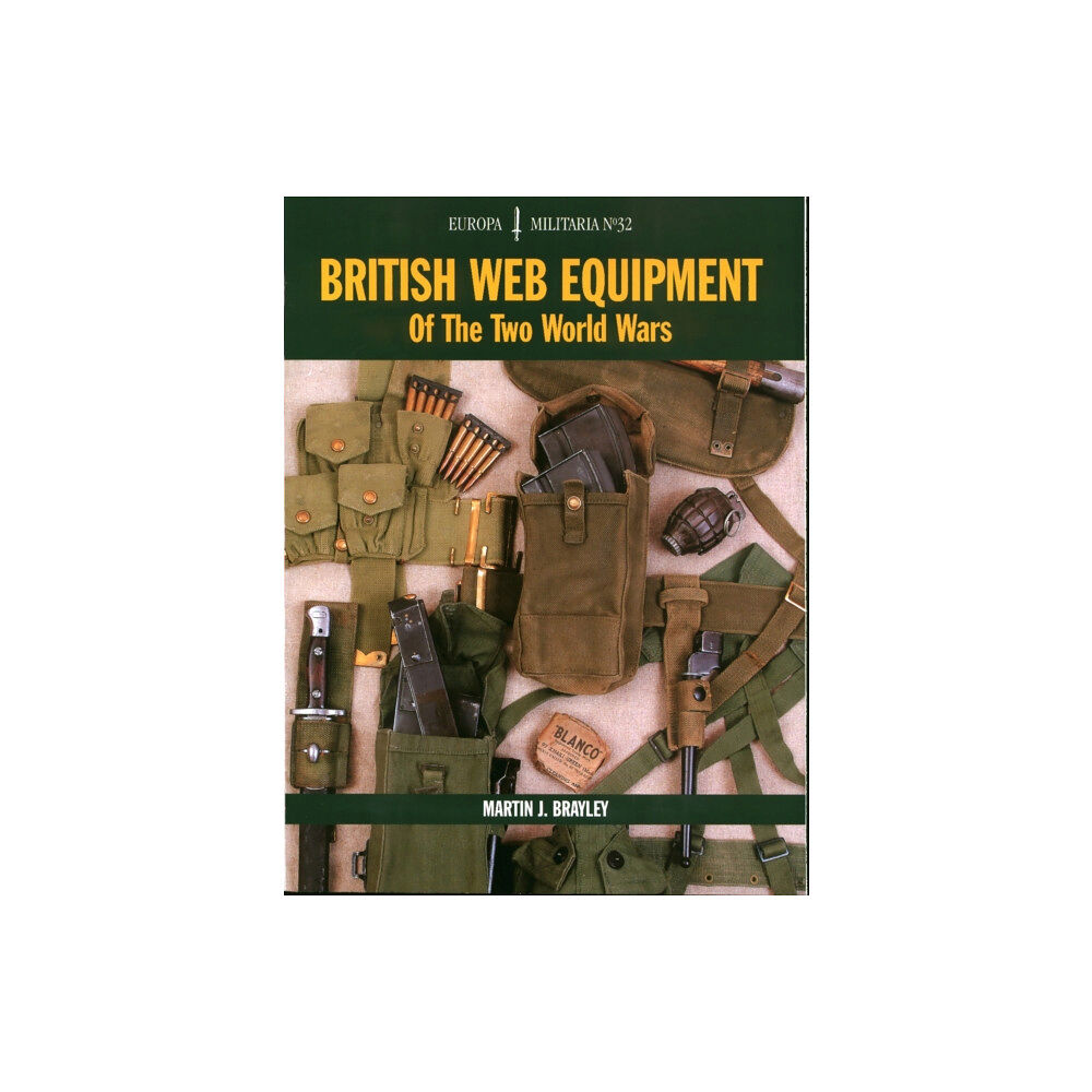 The Crowood Press Ltd EM32: British Web Equipment Of The Two World Wars (häftad, eng)