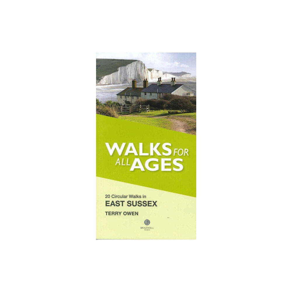 Bradwell Books Walks for All Ages East Sussex (häftad, eng)