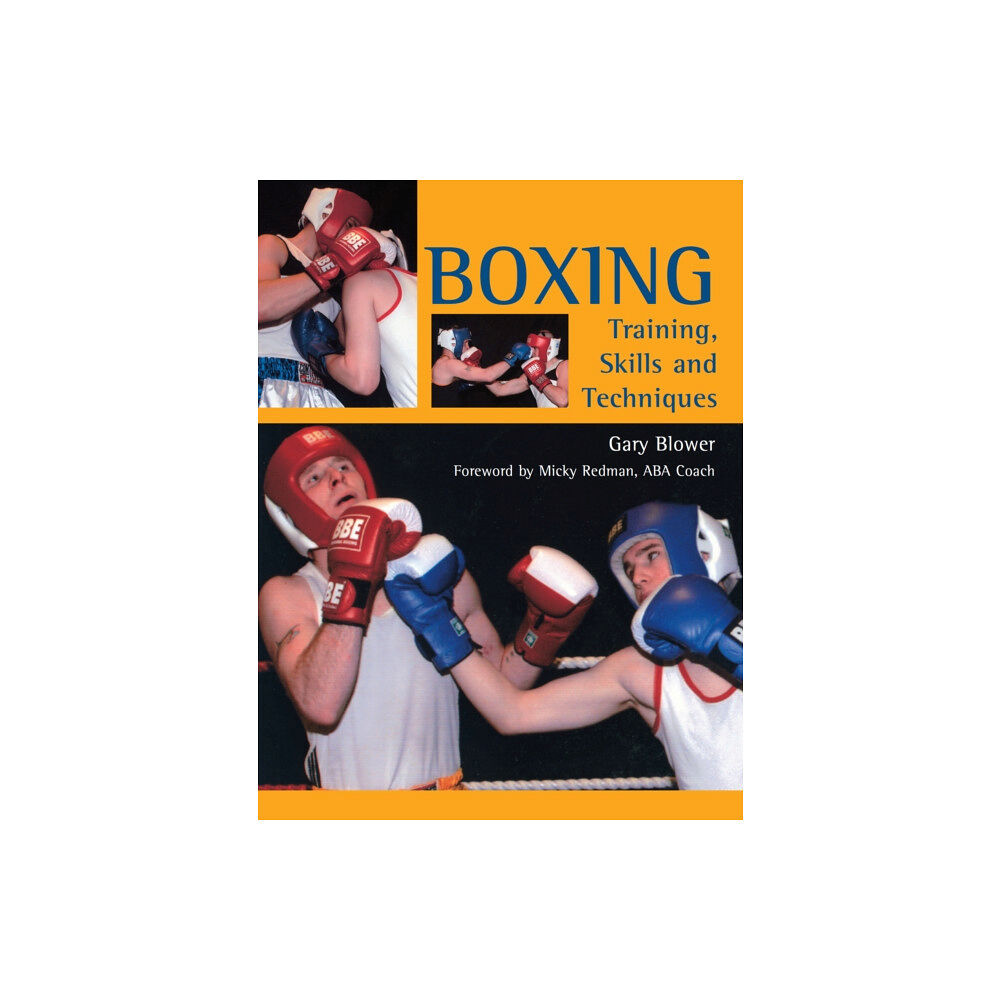 The Crowood Press Ltd Boxing: Training, Skills and Techniques (häftad, eng)