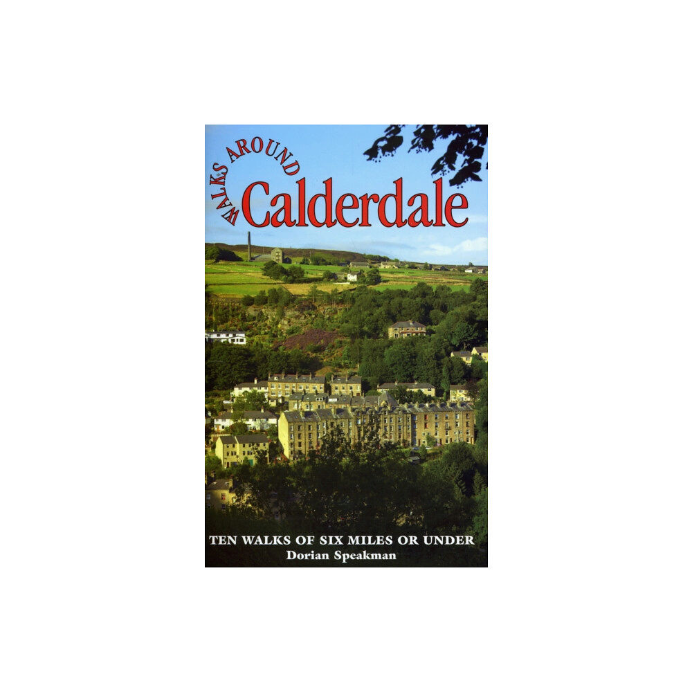 Dalesman Publishing Co Ltd Walks Around Calderdale (häftad, eng)