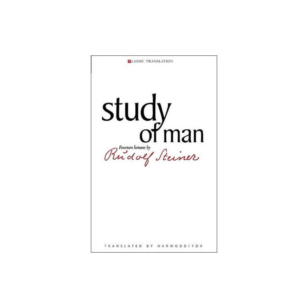 Rudolf Steiner Press Study of Man (häftad, eng)