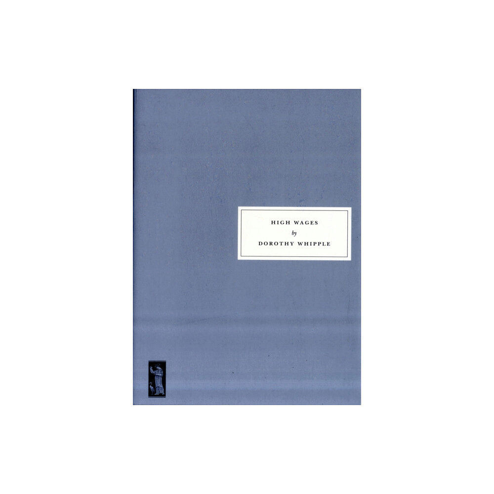 Persephone Books Ltd High Wages (häftad, eng)