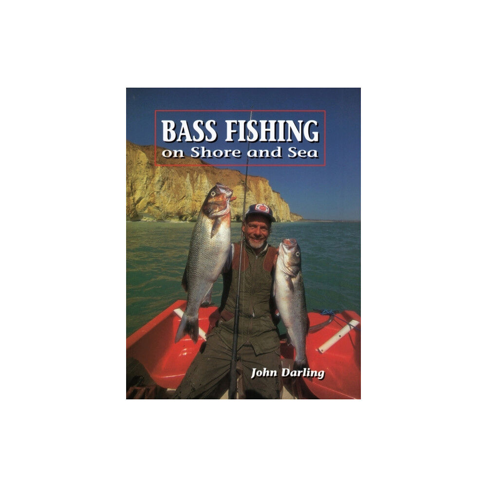 The Crowood Press Ltd Bass Fishing on Shore and Sea (inbunden, eng)