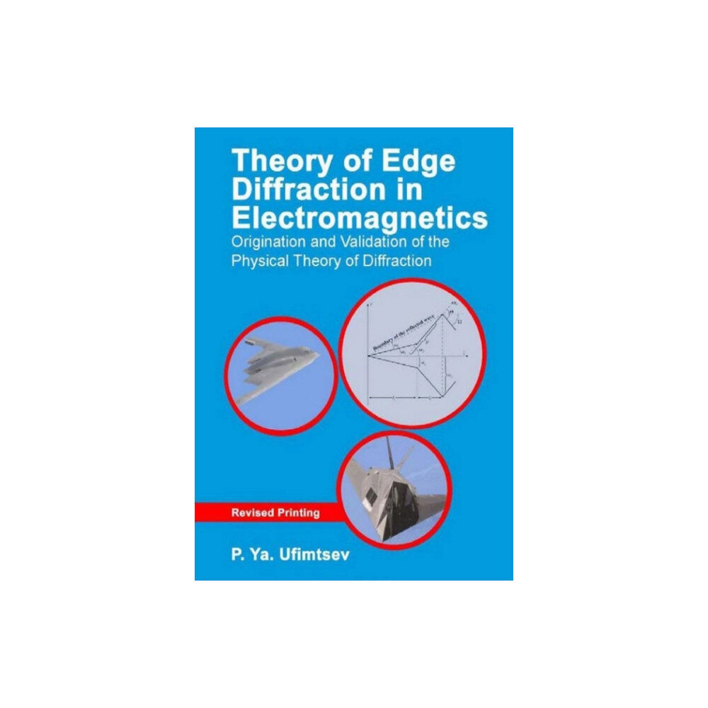 SciTech Publishing Inc Theory of Edge Diffraction in Electromagnetics (inbunden, eng)