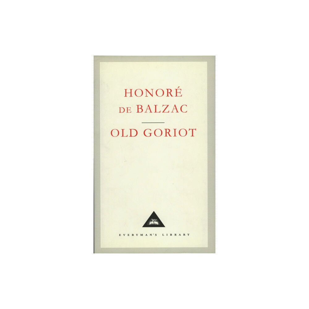 Everyman Old Goriot (inbunden, eng)