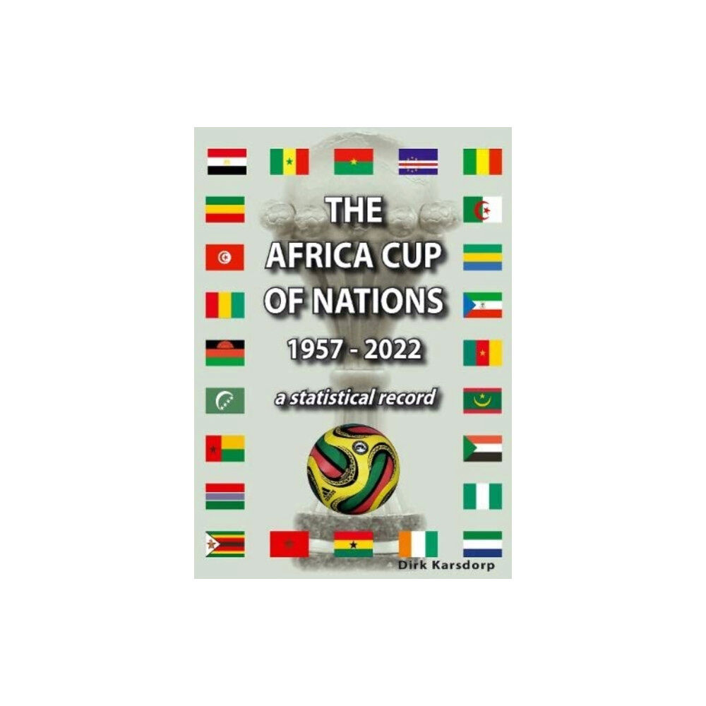 Soccer Books Ltd The Africa Cup of Nations 1957-2022 (häftad, eng)