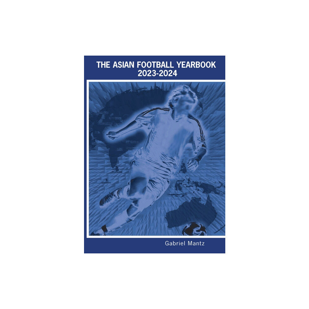 Soccer Books Ltd The Asian Football Yearbook 2023-2024 (häftad, eng)