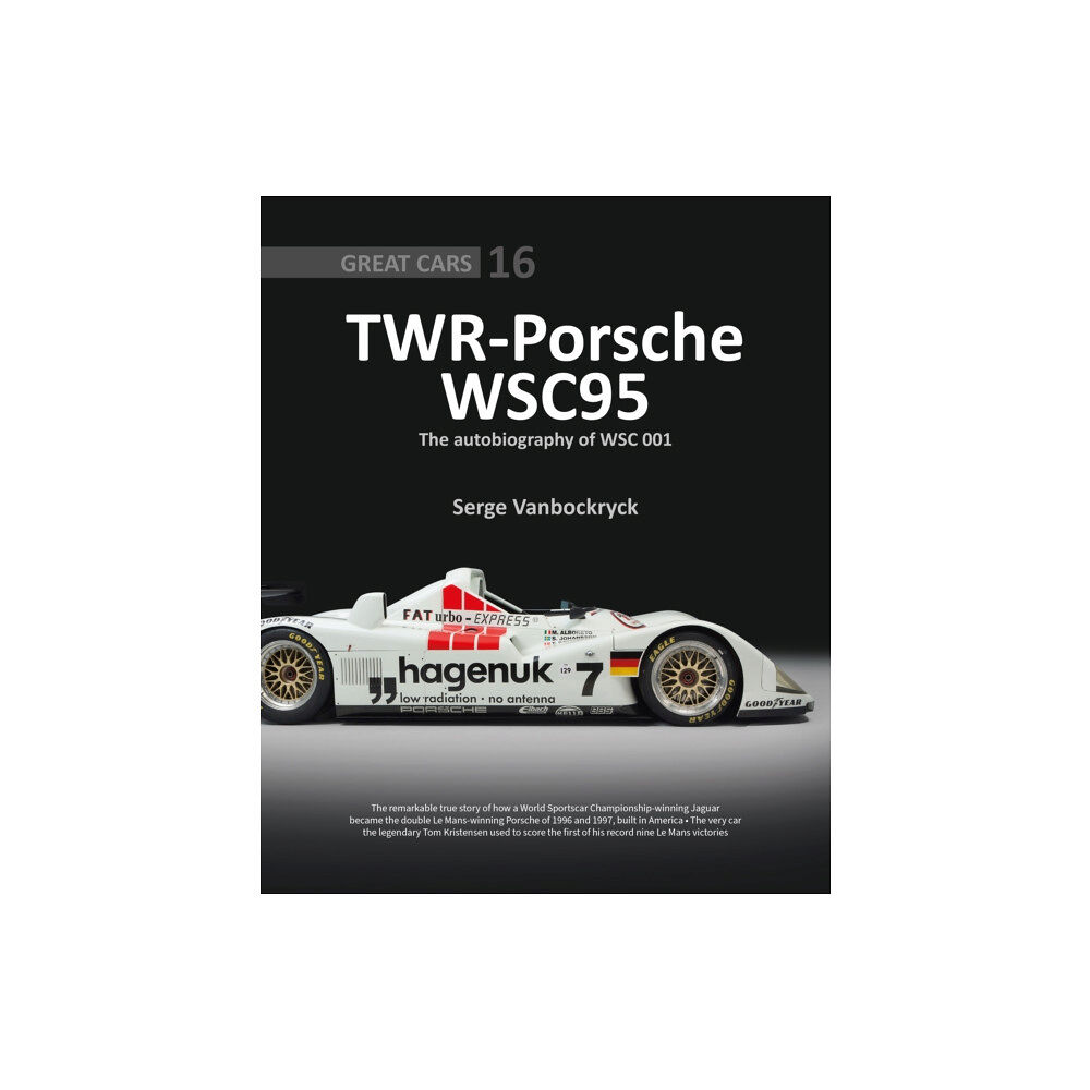 Porter Press International TWR - Porsche WSC95 - The Autobiography of WSC 001 (inbunden, eng)