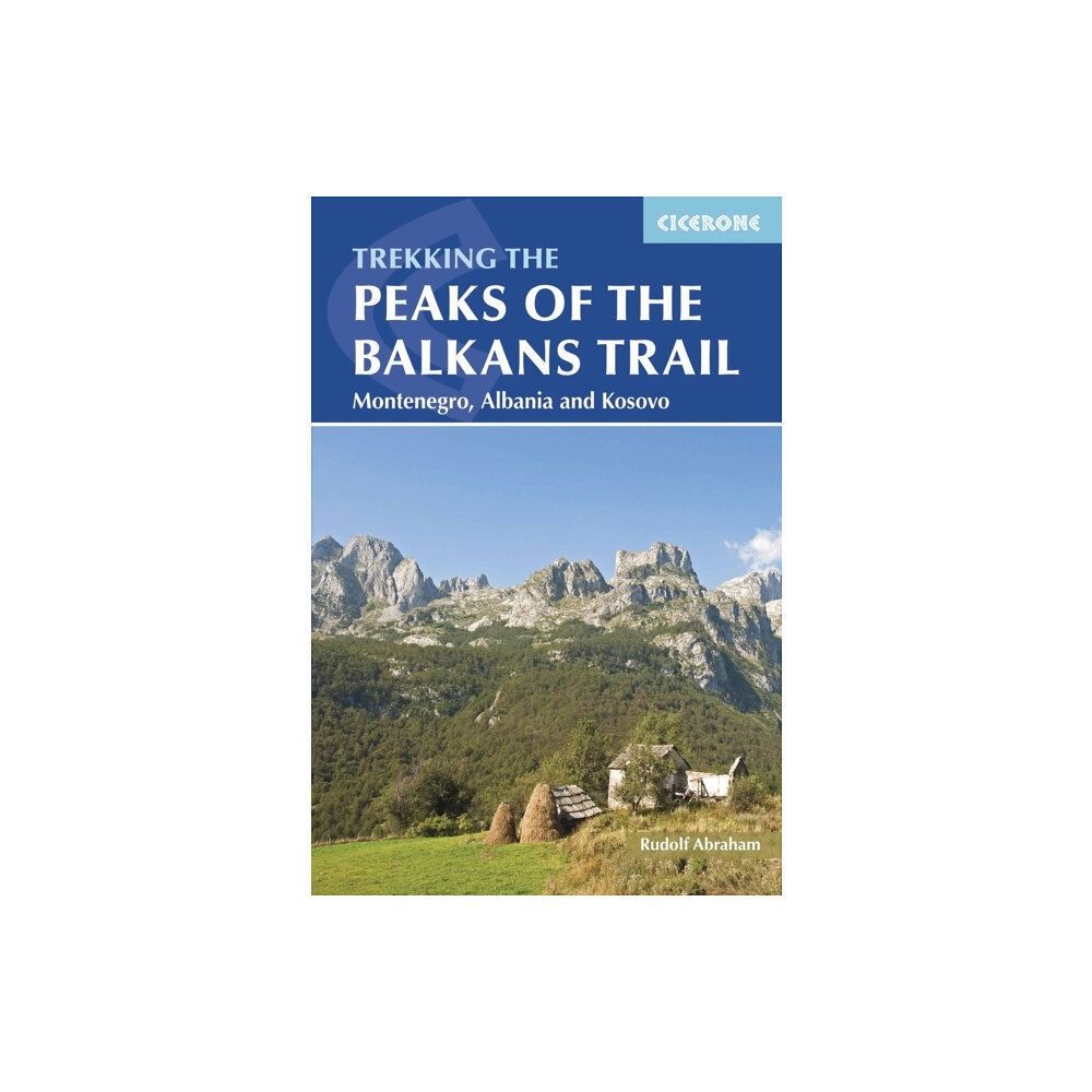 Cicerone Press The Peaks of the Balkans Trail (häftad, eng)