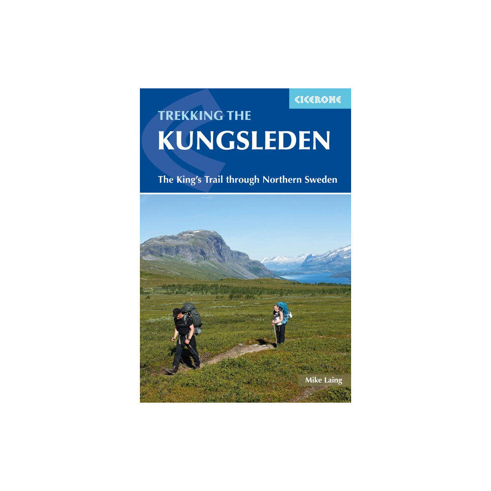 Cicerone Press Trekking the Kungsleden (häftad, eng)