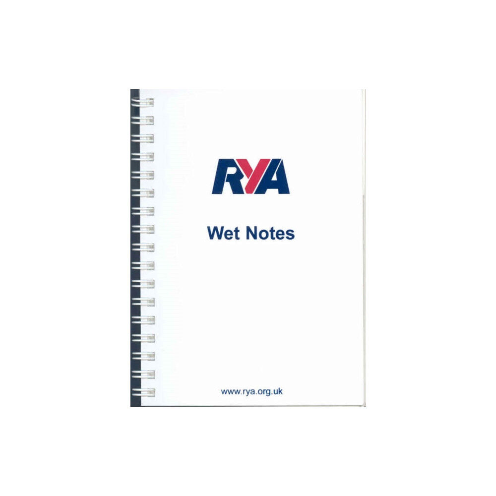 Royal Yachting Association RYA Wet Notes (bok, spiral, eng)