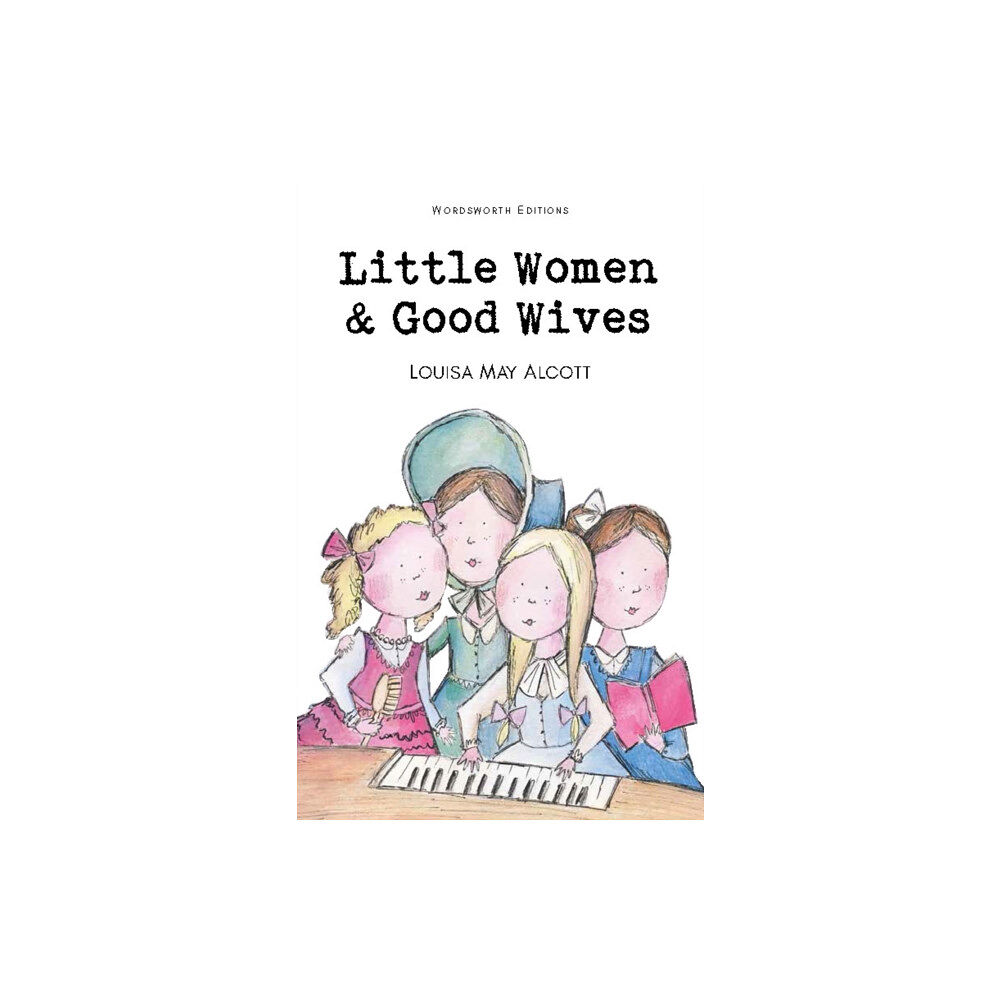 Wordsworth Editions Ltd Little Women & Good Wives (häftad, eng)