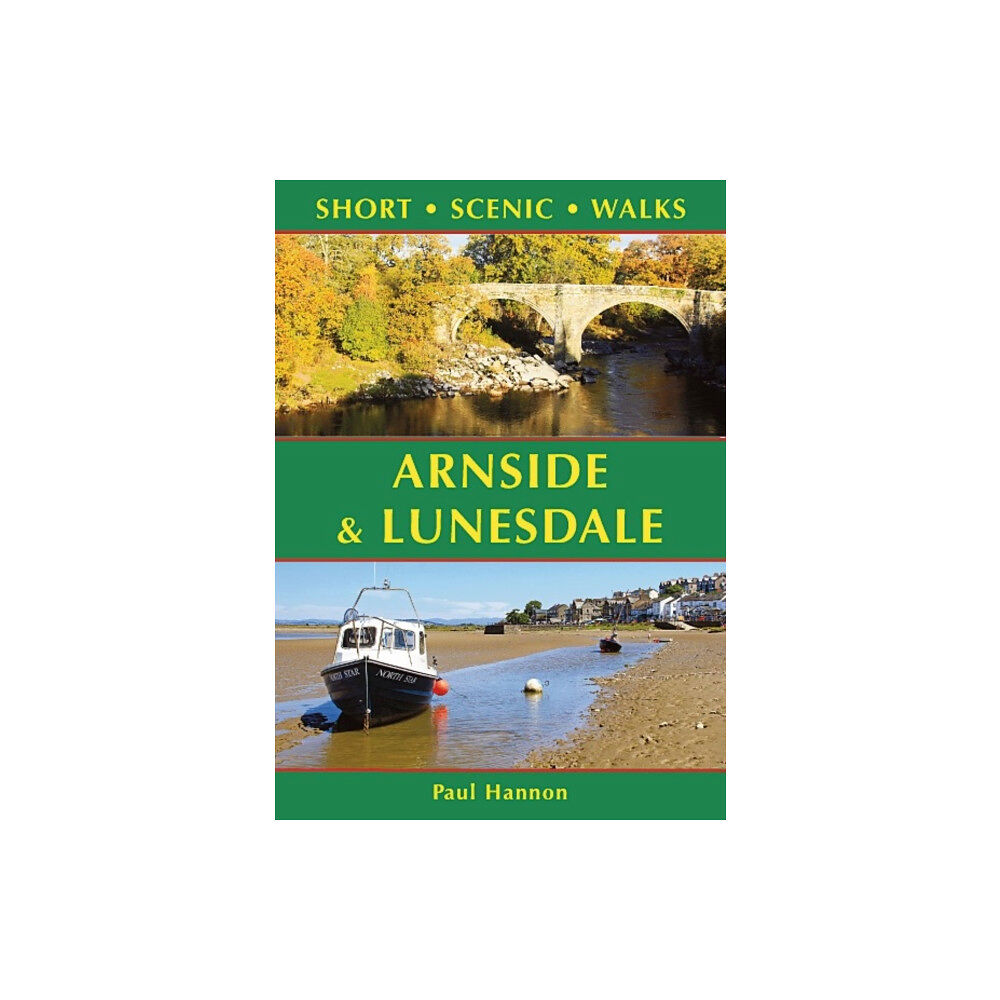 Hillside Publications Arnside & Lunesdale: Short Scenic Walks (häftad, eng)