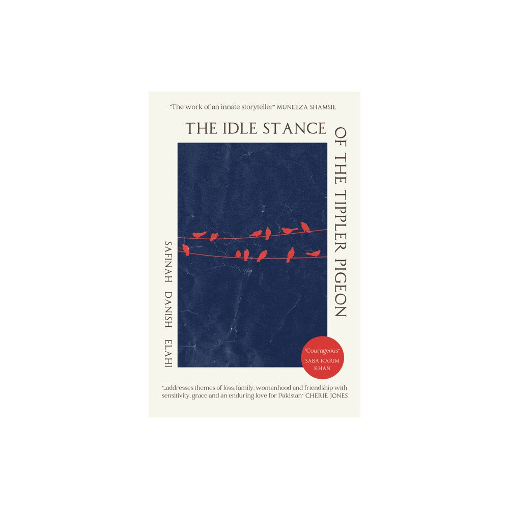 Neem Tree Press Limited The Idle Stance of the Tippler Pigeon (häftad, eng)