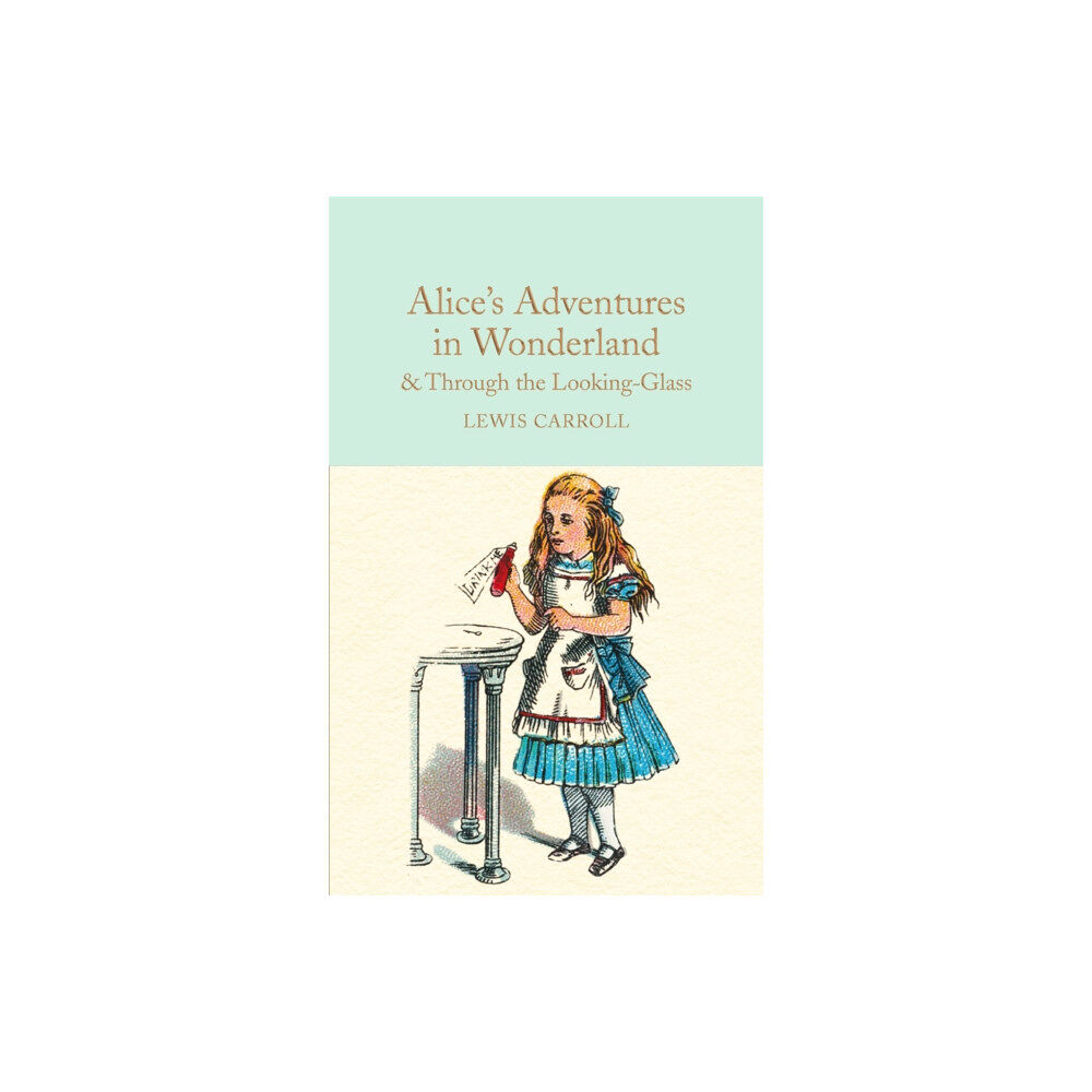 Pan Macmillan Alice's Adventures in Wonderland & Through the Looking-Glass (inbunden, eng)