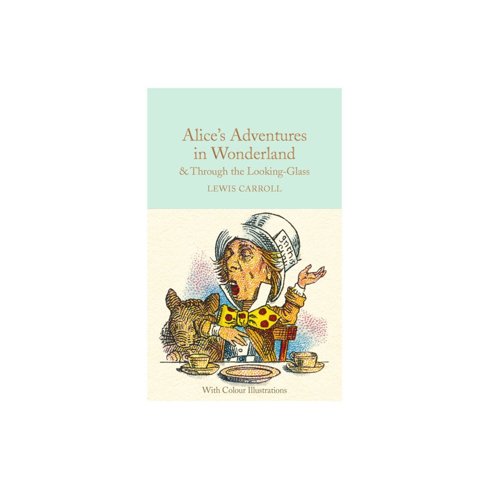 Pan Macmillan Alice's Adventures in Wonderland and Through the Looking-Glass (inbunden, eng)